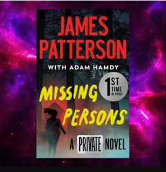 Missing Persons (Private Middle East, 1) by James Patterson