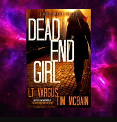 Dead End Girl (Violet Darger, 1) by L.T. Vargus