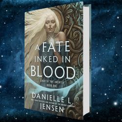 A Fate Inked in Blood: Book One of the Saga of the Unfated by Danielle L. Jensen