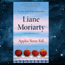 Apples Never Fall by Liane Moriarty (Author)