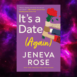 It's a Date (Again) Kindle Edition by Jeneva Rose