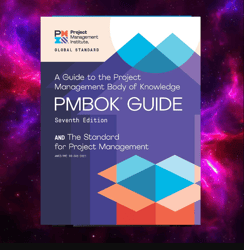 Guide to the Project Management Body of Knowledge PMBOK Guide Seventh Edition and The Standard for Project Management