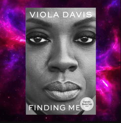Finding Me: An Oprah's Book Club Pick Kindle Edition by Viola Davis