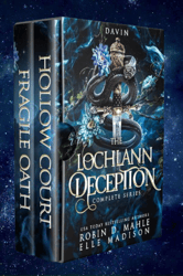 The Lochlann Deception: Complete Series by Robin D. Mahle