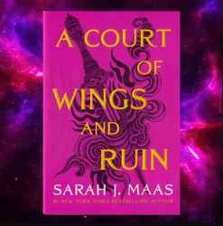 A Court of Wings and Ruin (A Court of Thorns and Roses Book 3) by Sarah J. Maas