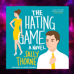 The Hating Game: A Novel by Sally Thorne