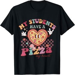 My Students Have A Pizza-My-Heart Valentines Day Teacher T-Shirt, Valentine's Day Png, Digital Design Download