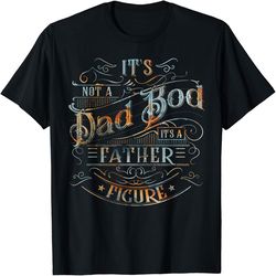 Dad Bod Shirts For Men Its Not A Dad Bod Its A Father Figure, PNG For Shirts, Svg Png Design, Digital Design Download