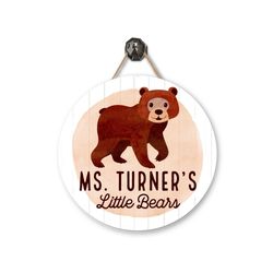 Woodland Teacher Door Sign  Brown Bear Metal Classroom Sign  Bear Cub Personalized Door Hanger Teacher Appreciation