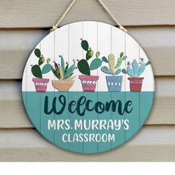 Custom Teacher Sign, Personalized Cactus Teacher Door Sign, Classroom Welcome Sign, Classroom Door Hanger