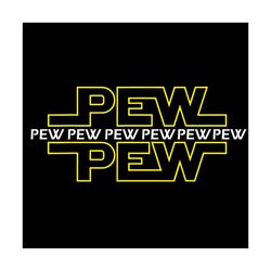 Pew Pew Pew Star Wars Font Svg, Trending Svg, Pew Svg, Star Wars Font Svg, Vintage Svg, Vintage Design Svg, Inspired Svg