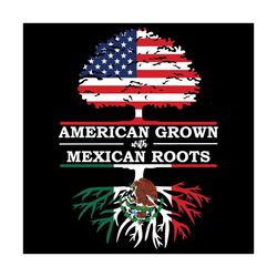 american grown with mexican roots svg, trending svg, american svg, mexican svg, mexican roots svg, america flag svg, mex