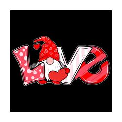 Love Svg, Valentine Svg, Gnome Svg, Hearts Svg, Lovely Gnome Svg, Love Gifts Svg, Cute Gnome Svg, Valentine Day Svg, Val