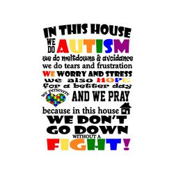 In This House We Do Autism Awareness Svg Digital File