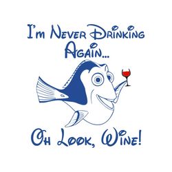 I Never Drinking Again Oh Lock Wine Shirt Svg, Disney World Svg, Disney Shirt Svg, Finding Dory Shirt, Disney Castle Svg