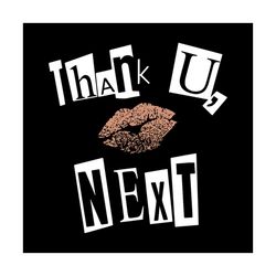 Tkank You But Next! Shirt Svg, Gift For Friends, Funny Shirt Svg Cricut, Silhouette, Decal, Svg, Png, Dxf, Eps