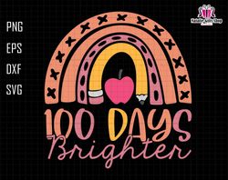 100 Days Brighter Svg, 100th Days Of School Svg, Back to School Svg, Teacher School Svg, Teach Love Inspire Svg, Teacher