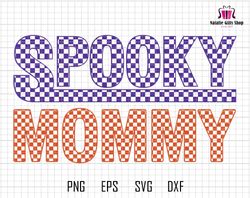 Checkered Spooky Mommy Svg, Halloween Sublimation Design, Mama Sublimation, Spooky Season Svg, Mommy and me, Kids Hallow