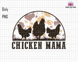 Chicken Mama Png, Farm Mama Png, Mama Hen Png, Chicken Sublimation Png, Chicken Lady Png, Mothers Day Png, Gift For Mom,