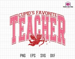 Cupis Favorite Teacher Svg, Teacher Valentine Svg, Teacher Svg, Valentine Teacher Svg, Retro Valentines Svg, School, Hea