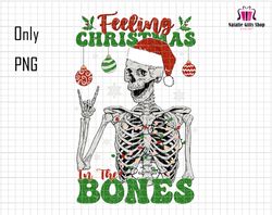 Feeling Christmas In The Bones Png, Merry Christmas Png, Santa Hat Png, Trendy Christmas Png, Retro Christmas Png, Funny