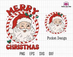 Merry Christmas Svg, Funny Santa Claus Svg, Christmas Vibes Svg, Retro Christmas Svg, Classic Christmas Shirt, Trendy Ch