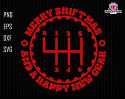 Merry Shiftmas And A Happy New Year Svg, Car Guy Funny Svg, Auto Racing Mechanic Manual Svg, Christmas Car Love Svg, Fat