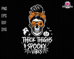 Thick Things Spooky Vibes Svg, Spooky Vibes Svg, Messy Bun Svg, Thick Things Svg, Halloween Quote Svg, Funny Halloween,