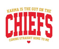 Karma is the guy on the chiefs coming straight home to me - instant download file - svg png zip files for Cricut & Silho
