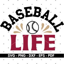 baseball life svg, baseball png, baseball cricut cut files silhouette files, instant download
