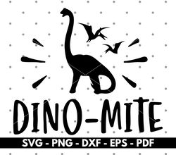 Dino-mite svg, Dinosaur png, Kids t shirt svg, Cricut cut files, Silhouette cut files, Vector, Instant download