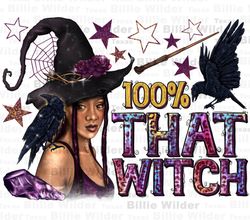 100 that witch black afro witch png, Happy Halloween png, trick or treat png, Halloween vibes png,afro witch png,sublima