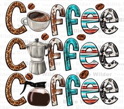 Coffee coffee coffee png sublimation design download, coffee png, coffee love png, coffee time png, sublimate desigs dow