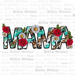 Mama with roses png sublimation design download, western mama png, Mothers Day png, western patterns png, sublimate desi