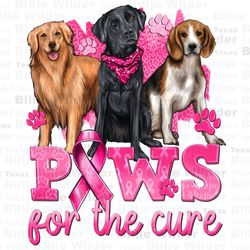 Paws for the cure png sublimation design download, Cancer Awareness png, find a cure png, fight Cancer png, sublimate de