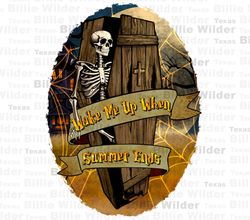 Wake me up when summer ends png sublimation design download, Happy Halloween png, Halloween vibes png, spooky season png