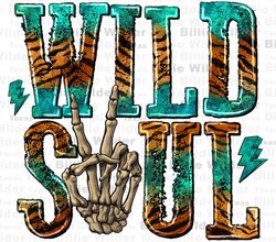 Wild soul with skeleton hand png sublimation design download, western png design, western wild png, western png, sublima