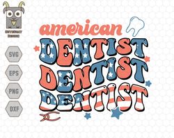 American Dentist Svg, 4th of July Dentist Svg, Dental Assistant Svg, Dentist Svg, Dentist Tee Svg, Teeth Svg, Dental Svg