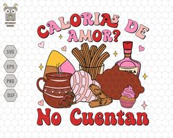 Calorias De Amor Svg, No Cuentan Svg, Mexican Valentine Svg, Funny Valentine Svg, Concha Valentines Day Shirt Svg, Heart