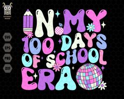In My 100 Days Of School Era Svg, 100 days of school, Back to School Svg, Teacher School Svg, Retro Apple Svg, Groovy Re