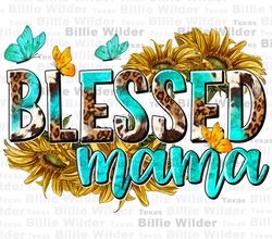 Blessed Mama png sublimation design download, Christian png, Mothers Day png, Mama png, Religious png, sublimate designs
