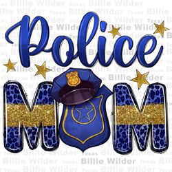 Police mom png sublimation design download, Mothers Day png, western mom png, Police life png, sublimate designs downloa