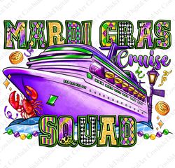 Mardi Gras cruise squad png sublimation design download, Happy Mardi Gras png, Mardi Gras festival png, sublimate design