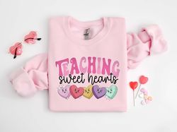 Valentines Day Teacher Sweatshirt, Teaching Sweethearts Teacher Shirts, Teacher Valentines Day Gift,Love Teacher Shirt