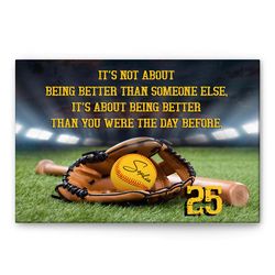 Personalized Softball Poster & Canvas, It's Not About Being Better Wall Art, Custom Name Number Home Decor For Daughter,