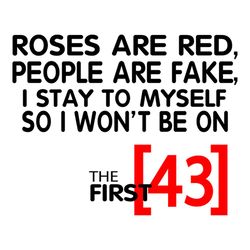 Roses Are Red People Are Fake I Stay To Myself So I Wont Be 43 Svg