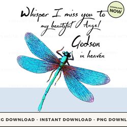Digital - GODSON Whisper I miss you to my beautiful Angel in POD Design - High-Resolution PNG File