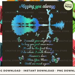 Digital - MISSING YOU ALWAYS I would give anything  to hug y POD Design - High-Resolution PNG File