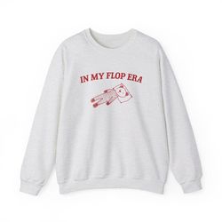 In My Flop Era - Sweatshirt - Unisex