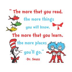 The More That You Read The More Things You Will Know, Trending Svg, Dr Seuss Svg, Dr Seuss Gift, 1 Thing 2 Thing Svg, 1